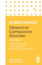Overcoming Obsessive Compulsive Disorder, 2nd Edition