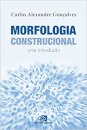 Morfologia Construcional: Uma Introdução