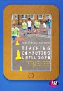 Teaching Computing Unplugged in Primary Schools