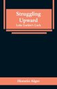 Struggling Upward