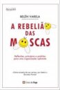 A Rebeliao Das Moscas