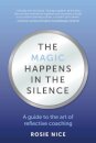The Magic Happens in the Silence