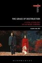 The Grace of Destruction