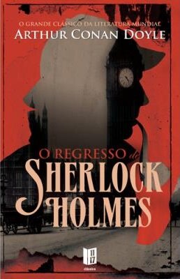 O Regresso De Sherlock Holmes