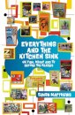 Everything and the Kitchen Sink
