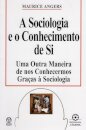 A Sociologia e o Conhecimento de si