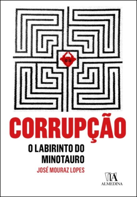 Corrupção - O Labirinto Do Minotauro