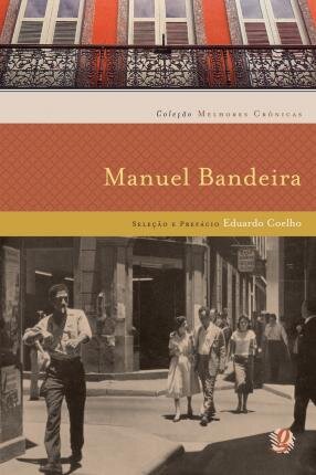 Melhores Crônicas Manuel Bandeira