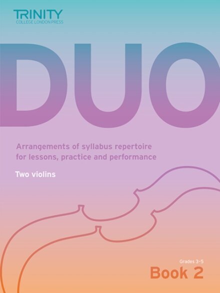 Trinity College London Duo - Two Violins: Book 2 (Grades 3-5)
