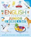 English for Everyone Junior 5 Words a Day : Learn and Practise 1,000 English Words