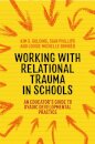 Working with Relational Trauma in Schools