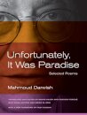 Unfortunately, It Was Paradise