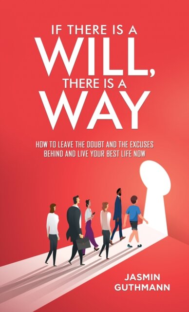 If There Is a Will, There Is a Way