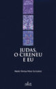 Judas O Cireneu E Eu