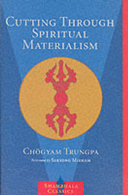 Cutting Through Spiritual Materiali