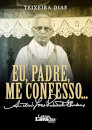 Eu, Padre, me confesso...