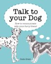 Talk to Your Dog