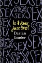 Is It Ever Just Sex?