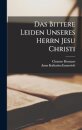 Das Bittere Leiden Unseres Herrn Jesu Christi