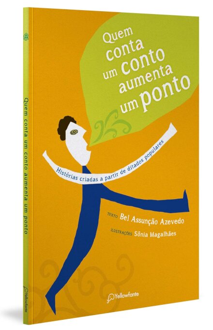 Quem Conta Um Conto Aumenta Um Ponto
