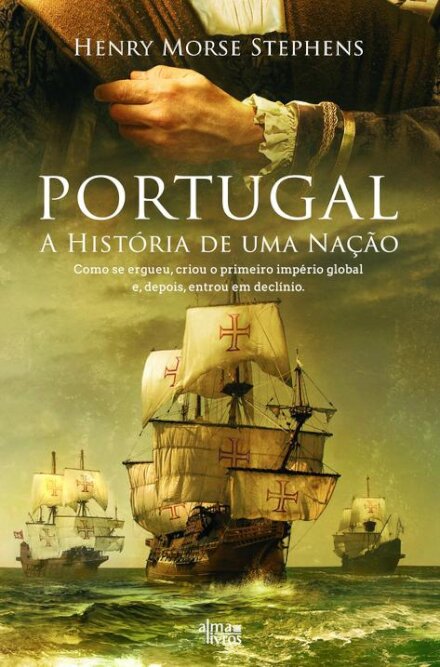 Portugal - A História de uma Nação