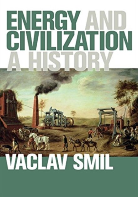 Energy and Civilization : A History