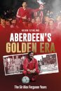 Aberdeen's Golden Era