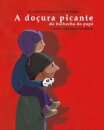A Doçura Picante da Bochecha do Papá e Outros Requintados Oxímoros