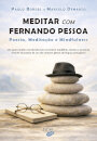 Meditar com Fernando Pessoa
