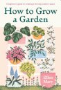 How to Grow a Garden