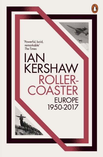 Rollercoaster: Europe 1950-2017