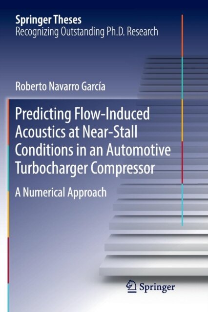 Predicting Flow-Induced Acoustics at Near-Stall Conditions in an Automotive Turbocharger Compressor