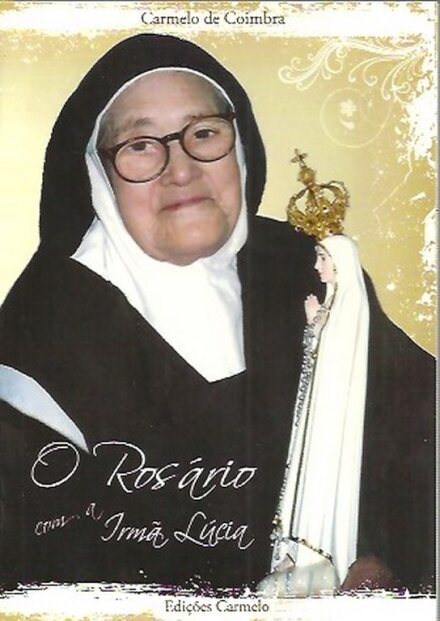 O Rosário Com a Irmã Lúcia