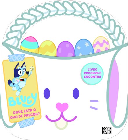 Bluey: Onde Está o Ovo de Páscoa?: Livro Procura e Encontra