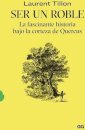 Ser Un Roble