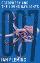 Octopussy and The Living Daylights