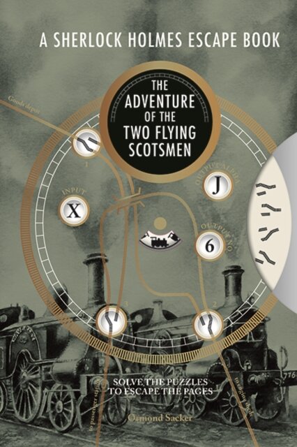 Sherlock Holmes Escape Book, A: The Adventure of the Two Flying Scotsmen