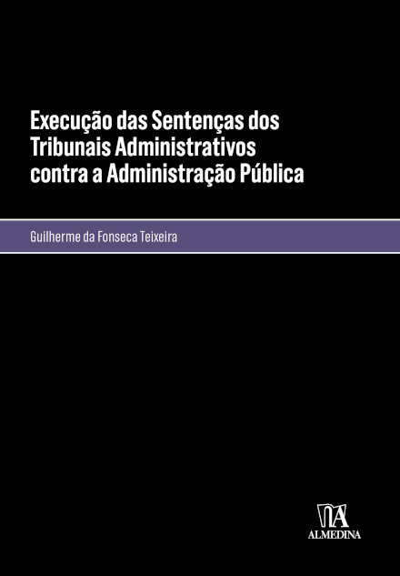 Execução Das Sentenças Dos Tribunais Administrativos Contra A Administração