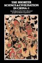 The Shorter Science and Civilisation in China: Volume 1