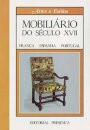 Mobiliário do Século XVII (França Espanha Portugal)