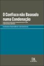 O Confisco Não Baseado Numa Condenação