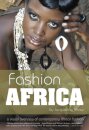 Fashion Africa: A Visual overview of Contemporary African Fashion