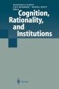 Cognition, Rationality, and Institutions