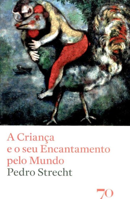 A Criança e o seu Encantamento pelo Mundo