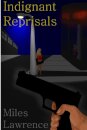 Indignant Reprisals