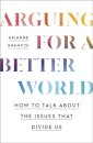 Arguing for a Better World