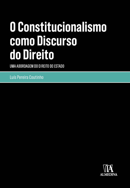 O Constitucionalismo Como Discurso Do Direito