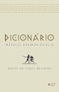 Dicionário Mítico-Etimológico
