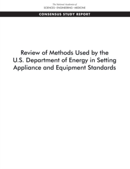 Review of Methods Used by the U.S. Department of Energy in Setting Appliance and Equipment Standards