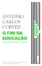 O Fim Da Educação: Crise, Crítica, Ensino E Utopia
